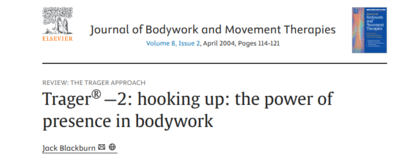 Trager82122 Hooking Up The Power of Presence in Bodywork